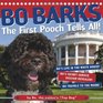 Bo Barks The First Pooch Tells All