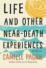 Life and Other NearDeath Experiences