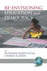 ReEnvisioning Education and Democracy