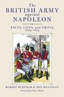 BRITISH ARMY AGAINST NAPOLEON THE Facts Lists and Trivia 18051815