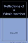 Reflections of a WhaleWatcher