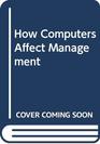 How Computers Affect Management