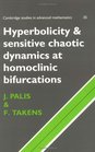 Hyperbolicity and Sensitive Chaotic Dynamics at Homoclinic Bifurcations  Fractal Dimensions and Infinitely Many Attractors in Dynamics
