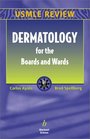 Dermatology for the Boards and Wards