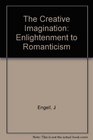 The Creative Imagination Enlightenment to Romanticism
