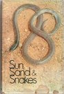 Sun Sand and Snakes