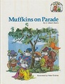Muffkins on parade