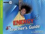 Energy Teacher's Guide Its Forms Changes  Functions