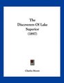 The Discoverers Of Lake Superior