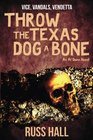 Throw the Texas Dog a Bone