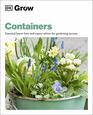 Grow Containers Essential Knowhow and Expert Advice for Gardening Success