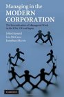 Managing in the Modern Corporation The Intensification of Managerial Work in the USA UK and Japan