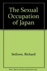 The Sexual Occupation of Japan