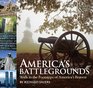 America's Battlegrounds: Walk in the Footsteps of America's Bravest
