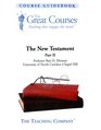 The Great Courses The New Testament