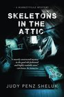 Skeletons in the Attic A Marketville Mystery