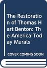 The Restoration of Thomas Hart Benton The America Today Murals