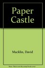 The paper castle