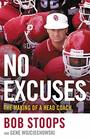 No Excuses The Making of a Head Coach