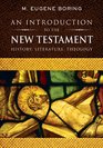 An Introduction to the New Testament History Literature Theology