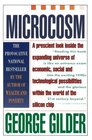 Microcosm The Quantum Revolution In Economics And Technology