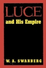 Luce and His Empire