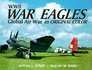 Wwii War Eagles Global Air War in Original Color