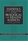 Statistics with Applications to the Biological and Health Sciences Third Edition