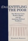 Disentitling the Poor Constitutional Welfare Rights in the Supreme Court 19651975