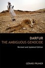 Darfur The Ambiguous Genocide Revised and Updated Edition