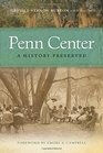Penn Center A History Preserved