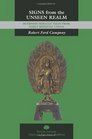 Signs from the Unseen Realm Buddhist Miracle Tales from Early Medieval China