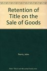 Retention of title on the sale of goods