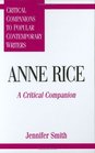 Anne Rice A Critical Companion