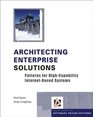 Architecting Enterprise Solutions  Patterns for HighCapability Internetbased Systems