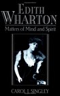 Edith Wharton  Matters of Mind and Spirit