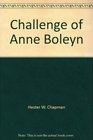 Challenge of Anne Boleyn