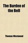 The Burden of the Bell