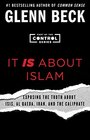It IS About Islam Exposing the Truth About ISIS Al Qaeda Iran and the Caliphate
