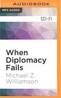 When Diplomacy Fails