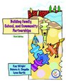 Building Family School and Community Partnerships