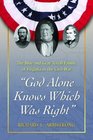 God Alone Knows Which Was Right The Blue and Gray Terrill Family of Virginia in the Civil War