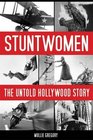 Stuntwomen The Untold Hollywood Story