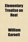 Elementary Treatise on Heat