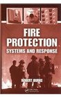 Fire Protection Systems and Response