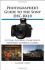 Photographer's Guide to the Sony DSCRX10