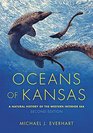 Oceans of Kansas Second Edition A Natural History of the Western Interior Sea