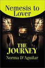 The Journey Nemesis to Lover