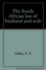 The South African law of husband and wife