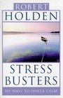 Stress Busters: 100 Ways to Inner Calm